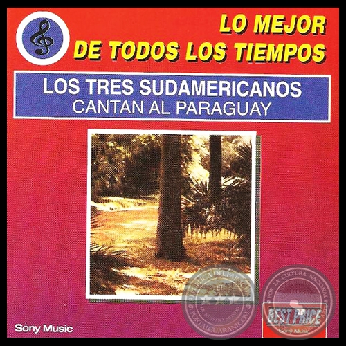 LO MEJOR DE TODOS LOS TIEMPOS - LOS TRES SUDAMERICANOS - Año 1984